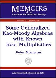 Cover of: Some Generalized Kac-Moody Algebras with Known Root Multiplicities