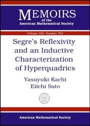 Cover of: Segre's Reflexivity and an Inductive Characterization of Hyperquadrics (Memoirs of the American Mathematical Society, No. 763)