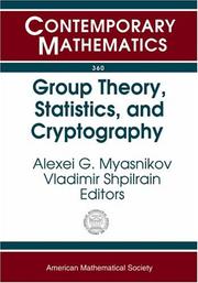 Cover of: Group Theory, Statistics, And Cyptography: Ams Special Session Combinatorial And Statistical Group Theory, April 12-13, 2003, New York University (Contemporary Mathematics)