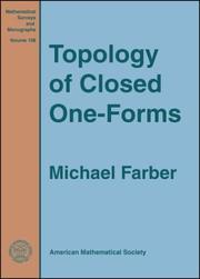 Cover of: Topology of Closed One-Forms (Mathematical Surveys and Monographs) by Michael Farber
