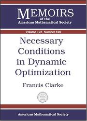 Necessary Conditions In Dynamic Optimization (Memoirs of the American Mathematical Society) by Francis Clarke