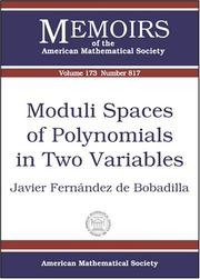 Moduli Spaces Of Polynomials In Two Variables (Memoirs of the American Mathematical Society) by Javier Fernandez De Bobadilla
