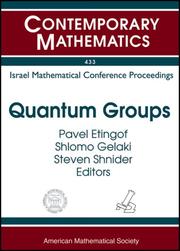 Cover of: Quantum Groups: Israel Mathematical Conference Proceedings, Proceedings of a Conference in Memory of Joseph Donin, July 5-12, 2004, Technion-israel Institute of Techn (Contemporary Mathematics)