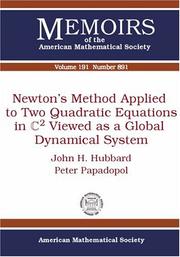 Cover of: Newton's Method Applied to Two Quadratic Equations in $\mathbb{C}^2$ Viewed as a Global Dynamical System (Memoirs of the American Mathematical Society)