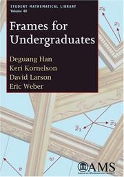 Cover of: Frames for Undergraduates (Student Mathematical Library) by Deguang Han, Keri Kornelson, David Larson, Eric Weber