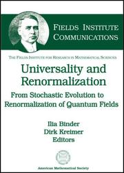 Cover of: Universality and Renormalization: From Stochastic Evolution to Renormalization of Quantum Fields (Fields Institute Communications)