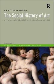 Cover of: The Social History of Art by Arnold Hauser
