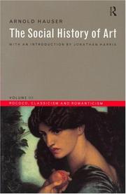 Cover of: The Social History of Art by Arnold Hauser