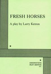 Cover of: Fresh Horses. by Larry Ketron