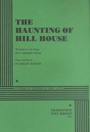 Cover of: The Haunting of Hill House: A Drama of Suspense in Three Acts