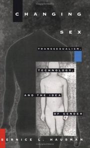 Cover of: Changing sex by Bernice L. Hausman