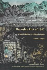 Cover of: The Ashio riot of 1907 by Nimura, Kazuo