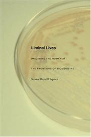 Cover of: Liminal Lives: Imagining the Human at the Frontiers of Biomedicine