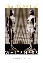 Cover of: The Heart of Whiteness by Julian B. Carter