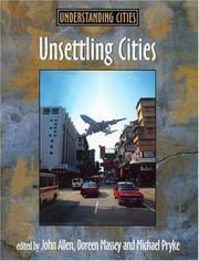 Cover of: Unsettling Cities by John Allen, Michael Pryke