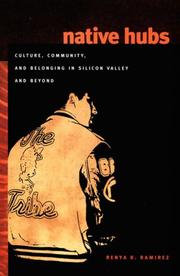 Cover of: Native Hubs: Culture, Community, and Belonging in Silicon Valley and Beyond