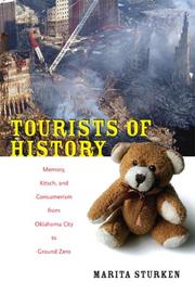 Cover of: Tourists of History: Memory, Kitsch, and Consumerism from Oklahoma City to Ground Zero