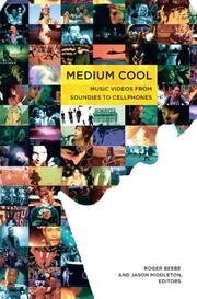 Cover of: Medium Cool: Music Videos from Soundies to Cellphones