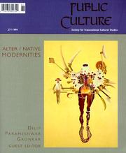 Cover of: Alter/Native Modernities: Millennial Quartet (Public Culture, Vol II, Number I, 1999)