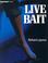 Cover of: Live Bait