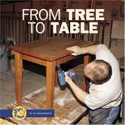 Cover of: From Tree to Table (Start to Finish) by Jill Braithwaite, Jill Braithwaite