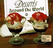 Cover of: Desserts Around the World (Easy Menu Ethnic Cookbooks) by Robert L. Wolfe, Diane Wolfe