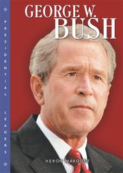 Cover of: George W. Bush by Herón Márquez