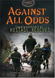 Cover of: Against All Odds: Counterterrorist Hostage Recues (Terrorist Dossiers)