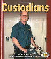 Cover of: Custodians (Pull Ahead Books) by Robin Nelson, Robin Nelson