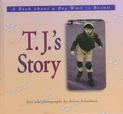 Cover of: T.J.'s story: a book about a boy who is blind