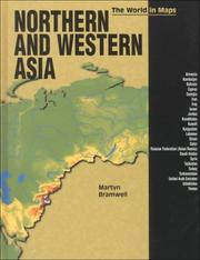 Cover of: Northern and Western Asia (Bramwell, Martyn. World in Maps,)