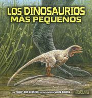 Cover of: Los Dinosaurios Mas Pequeños/the Smallest Dinosaurs (Meet the Dinosaurs)