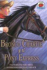 Cover of: Bronco Charlie y el Pony Express by Marlene Targ Brill