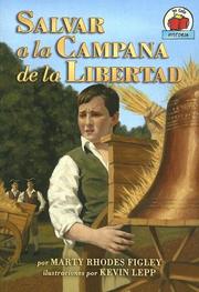 Cover of: Salvar a La Campana De La Libertad/saving The Liberty Bell (Yo Solo Biografias) by Marty Rhodes Figley