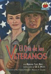 El Dia De Los Veteranos/veterans Day (Yo Solo Festividades) by Marlene Targ Brill