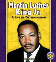 Cover of: Martin Luther King Jr.: a life of determination