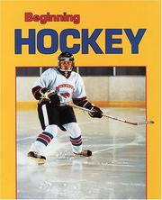 Cover of: Beginning hockey by Julie Jensen