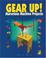 Cover of: Gear up!