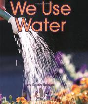 Cover of: We use water by Nelson, Robin