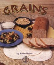 Cover of: Grains by Robin Nelson