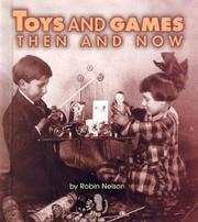 Cover of: Toys and Games Then and Now