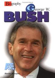 Cover of: George W. Bush (Biography (a & E)) by Heron Marquez