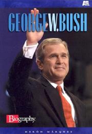 Cover of: George W. Bush by Herón Márquez