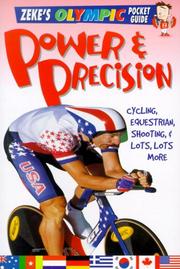 Cover of: Power and precision: cycling, equestrian, shooting, and lots, lots more