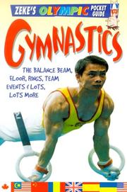 Cover of: Gymnastics: the balance beam, floor, rings, team events, and lots, lots more