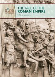 Cover of: The Fall of the Roman Empire (Pivotal Moments in History)