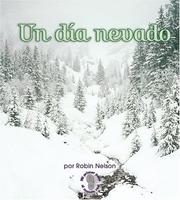 Un Dia Nevado/A Snowy Day by Robin Nelson, Nelson, Robin