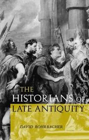 Cover of: The Historians of Late Antiquity by Davi Rohrbacher