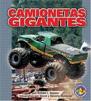 Cover of: Camionetas Gigantes/Monster Trucks (Libros Para Avanzar - Potencia En Movimiento /Pull Ahead Books - Mighty Movers) by 