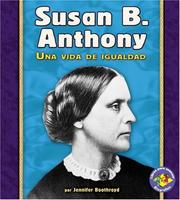Cover of: Susan B. Anthony: Una Vida De Igualdad/a Life of Fairness (Libros Para Avanzar - Biografias/Pull Ahead Books - Biographies)